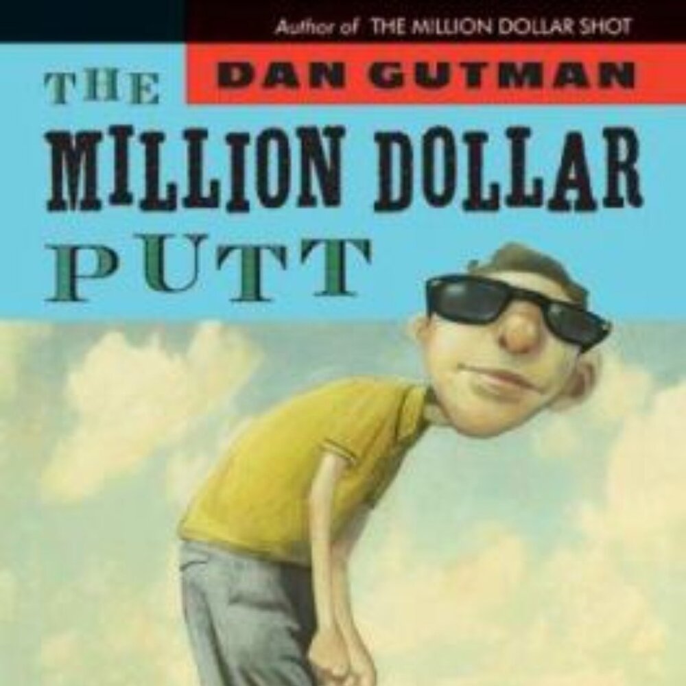 The Million Dollar Putt (Million Dollar Series) Dan Gutman Library Book